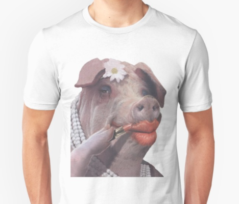 Lipstick on pig t shirt